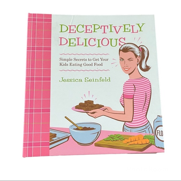 Jessica Seinfeld Other - New Deceptively Delicious Cookbook Book Recipes by Jessica Seinfeld Fami…